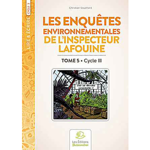 LES ENQUÊTES ENVIRONNEMENTALES DE L'INSPECTEUR LAFOUINE VOLUME 5
